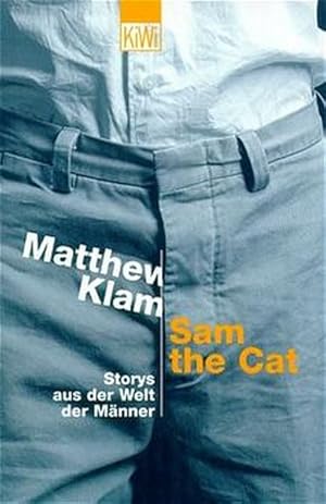 Bild des Verkufers fr Sam the Cat: Storys aus der Welt der Mnner zum Verkauf von Antiquariat Armebooks