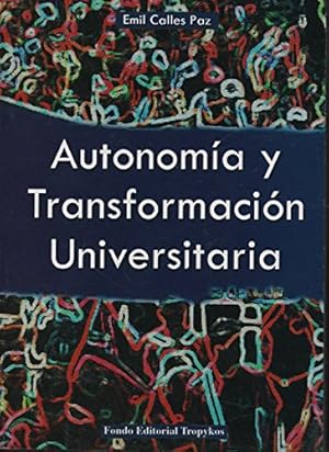 Seller image for Autonoma Y Transformacin Universitaria (Spanish Edition) for sale by Von Kickblanc