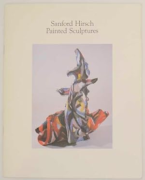 Imagen del vendedor de Sanford Hirsch: Painted Sculpture a la venta por Jeff Hirsch Books, ABAA