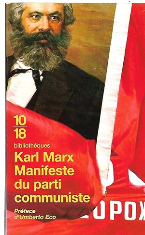 Image du vendeur pour Manifeste du parti communiste suivi de Les Luttes de classes en France Traduit de l'allemand par Francis Brire Prface d'Umberto Eco mis en vente par LES TEMPS MODERNES