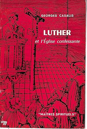 Seller image for Luther et l'Eglise confessante for sale by LES TEMPS MODERNES