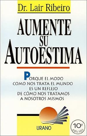 Imagen del vendedor de Aumente Su Autoestima (Programacin Neurolingstica) (Spanish Edition) a la venta por Von Kickblanc