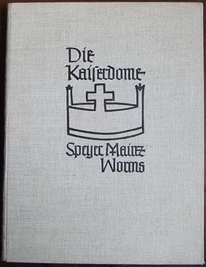 Seller image for Die Kaiserdome am Mittelrhein : Speyer, Mainz und Worms. Aufgen. von Walter Hege, beschrieben von Hans Weigert / Deutsche Dome for sale by Antiquariat Blschke