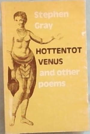 Bild des Verkufers fr Hottentot Venus and other poems zum Verkauf von Chapter 1