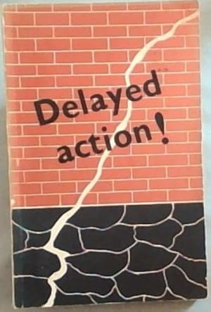 Image du vendeur pour Delayed Action!: An Ecumenical Witness from the Afrikaans Speaking Church mis en vente par Chapter 1