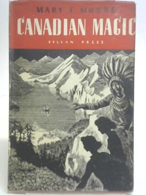 Seller image for Canadian Magic for sale by World of Rare Books