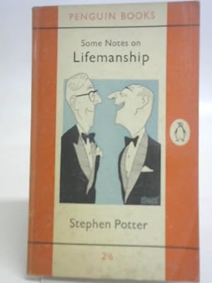 Seller image for Some Notes on Lifemanship, with a Summary of Recent Researches in Gamesmanship for sale by World of Rare Books