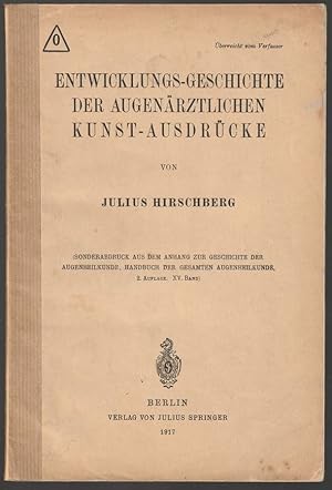 Imagen del vendedor de Entwicklungs-Geschichte der augenarztlichen Kunst-Ausdrucke. a la venta por Antiquariat Dennis R. Plummer