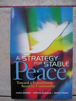 A Strategy for Stable Peace : Toward a Euroatlantic Security Community