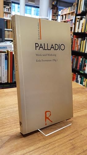 Palladio - Werk und Wirkung,