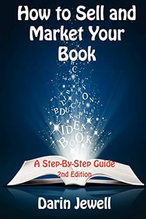 Seller image for How To Sell And Market Your Book for sale by WeBuyBooks