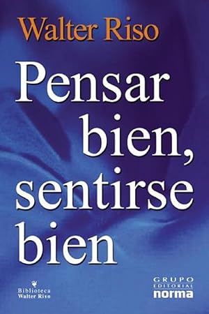 Bild des Verkufers fr Pensar Bien, Sentirse Bien (Spanish Edition) zum Verkauf von Von Kickblanc