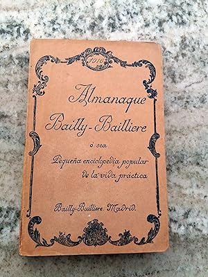 ALMANAQUE BAILLY-BAILLIERE. Pequeña enciclopédia popular de la vida práctica. 1916