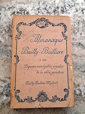 ALMANAQUE DE BAILLY-BAILLIERE. Pequeña Enciclopedia Popular de la vida práctica. 1937