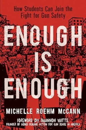 Seller image for Enough Is Enough : How Students Can Join the Fight for Gun Safety for sale by GreatBookPrices