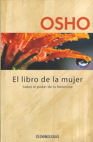 Seller image for El Libro De La Mujer: Sobre El Poder De Lo Femenino (Diversos) (Spanish Edition) for sale by Von Kickblanc