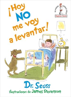 Imagen del vendedor de Hoy no me voy a levantar!/ I Am Not Going to Get Up Today! -Language: spanish a la venta por GreatBookPrices