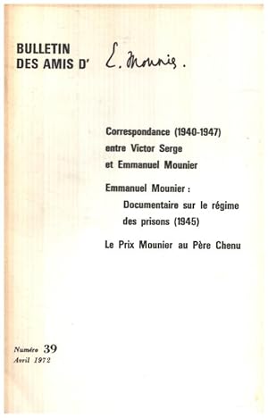 Bulletin des amis d'emmanuel Mounier n° 39 / correspondance entre Victor Serge et Emmanuel Mounie...