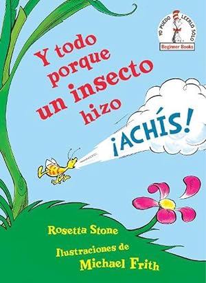 Seller image for Y todo porque un insecto hizo achs! (Because a Little Bug Went Ka-Choo! Spanish Edition) (Hardcover) for sale by Grand Eagle Retail