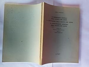 Immagine del venditore per Le disposizioni generali sulla societ per azioni. La costituzione della societ per azioni. La partecipazione azionaria nella societ per azioni. venduto da librisaggi