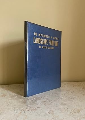 Seller image for The Development of British Landscape Painting in Water-Colours (Watercolours) | Special Winter Number of 'The Studio' 1917-1918 for sale by Little Stour Books PBFA Member