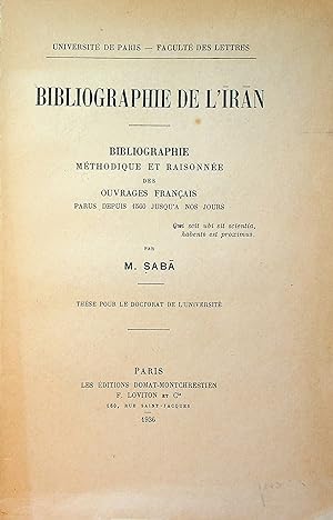 Immagine del venditore per Bibliographie de L'Iran. Bibliographie Mthodique et Raisonne des ouvrages Franais publis de 1560  nos jours. venduto da FOLIOS LIMITED