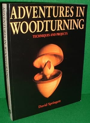 Immagine del venditore per ADVENTURES IN WOODTURNING TECHNIQUES AND PROJECTS venduto da booksonlinebrighton