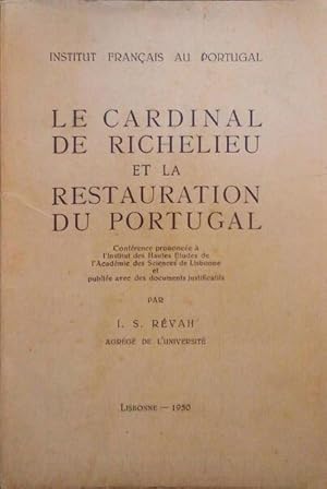 Bild des Verkufers fr LE CARDINAL DE RICHELIEU ET LA RESTAURATION DU PORTUGAL. zum Verkauf von Livraria Castro e Silva