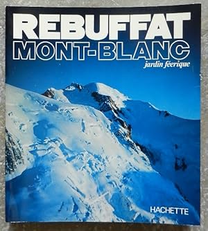 Seller image for Mont-Blanc. Jardin frique. for sale by Librairie les mains dans les poches