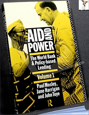 Immagine del venditore per Aid and Power: The World Bank and Policy-Based Lending Volume 1: Analysis and Policy Proposals venduto da BookLovers of Bath