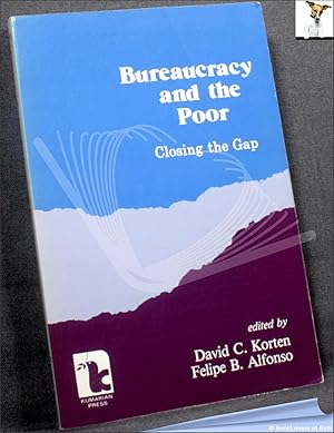 Bild des Verkufers fr Bureaucracy and the Poor: Closing the Gap zum Verkauf von BookLovers of Bath