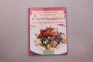 Seller image for KULINARISCHE ENTDECKUNGSREISE DURCH HAMBURG UND DAS ALTE LAND. for sale by INFINIBU KG