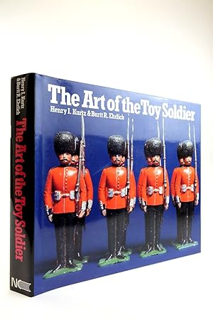 Image du vendeur pour THE ART OF THE TOY SOLDIER: TWO CENTURIES OF METAL TOY SOLDIERS 1770-1970 mis en vente par Stella & Rose's Books, PBFA