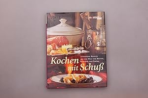 Seller image for KOCHEN MIT SCHUSS. Raffinierte Rezepte aus der Welt der Brnde, Schnpse und Likre for sale by INFINIBU KG