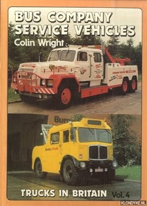 Immagine del venditore per Trucks in Britain Vol. 4: Bus Company Service Vehicles venduto da Klondyke