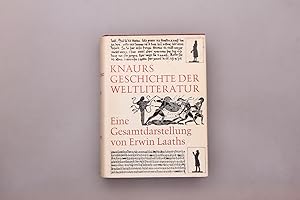 KNAURS GESCHICHTE DER WELTLITERATUR. Eine Gesamtdarstellung