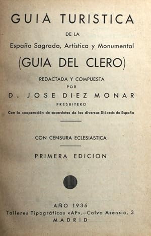 Imagen del vendedor de GUIA TURISTICA DE LA ESPAA SAGRADA, ARTSTICA Y MONUMENTAL. a la venta por Livraria Castro e Silva