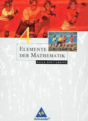 Bild des Verkufers fr Elemente der Mathematik 4 - Baden-Wrttemberg. Schlerband. zum Verkauf von Antiquariat Bernhardt