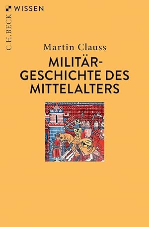Seller image for Militrgeschichte des Mittelalters (Beck'sche Reihe) for sale by artbook-service