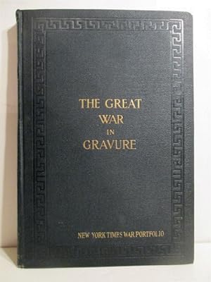 Great War in Gravure: New York Times, Portfolio of the War. Midweek Pictorial.