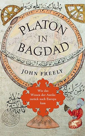 Image du vendeur pour Platon in Bagdad. Wie das Wissen der Antike zurck nach Europa kam. mis en vente par artbook-service