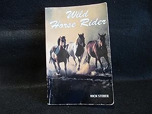 Seller image for Wild Horse Rider for sale by Stillwaters Environmental Ctr of the Great Peninsula Conservancy