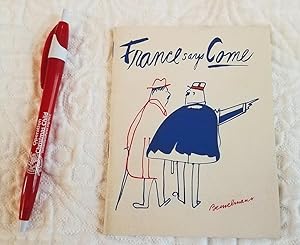 Seller image for FRANCE SAYS COME for sale by Windy Hill Books