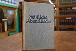 Bild des Verkufers fr Geistliche Abendlieder. Sonderdruck aus der Einfhrung in Bedeutung und Geschichte der Abendfeier "Das Abendlied". zum Verkauf von Gppinger Antiquariat