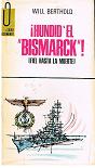 Bild des Verkufers fr  Hundir El " Bismarck ! (fiel Hasta Lla muerte) zum Verkauf von lisarama