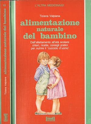 Bild des Verkufers fr Alimentazione naturale del bambino zum Verkauf von Biblioteca di Babele