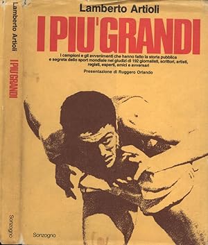 Immagine del venditore per I pi grandi I campioni e gli avvenimenti che hanno fatto la storia pubblica e segreta dello sport mondiale nei giudizi di 192 giornalisti, scrittori, artisti, registi, esperti, amici e avversari venduto da Biblioteca di Babele