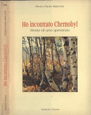 Bild des Verkufers fr Ho incontrato Chernobyl Storia di una speranza zum Verkauf von Biblioteca di Babele