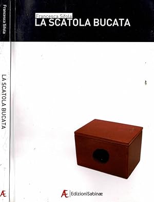 Bild des Verkufers fr La scatola bucata zum Verkauf von Biblioteca di Babele