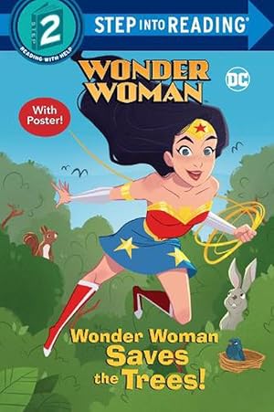 Bild des Verkufers fr Wonder Woman Saves the Trees! (DC Super Heroes: Wonder Woman) (Paperback) zum Verkauf von Grand Eagle Retail